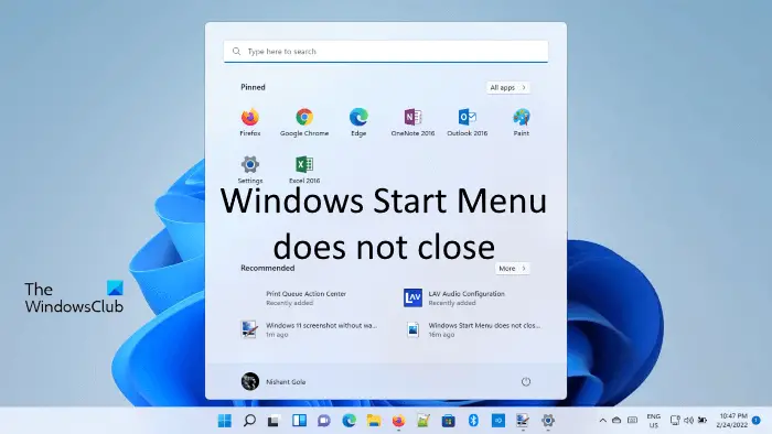 Windows Start Menu does not close and remains frozen in Windows 11/10