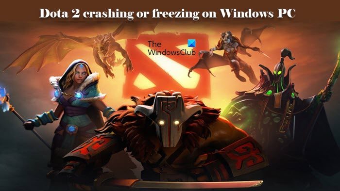Dota 2 is crashing or freezing on Windows PC