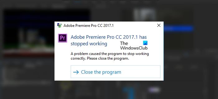 Premiere Pro crashing or stops working on Windows 11/10