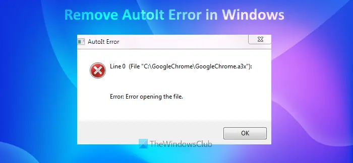 remove autoit error in windows