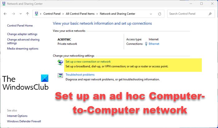 set up an ad hoc Computer-to-Computer network in Windows