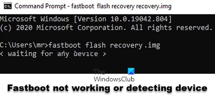 Fastboot is not working on Windows
