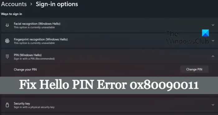 Fix Hello PIN Error 0x80090011