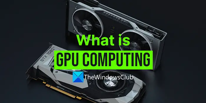 What is GPU Computing