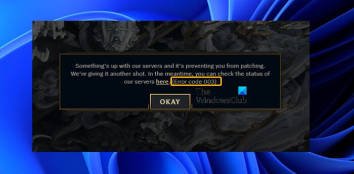 Fix League of Legends Error Code 003 on Windows PC