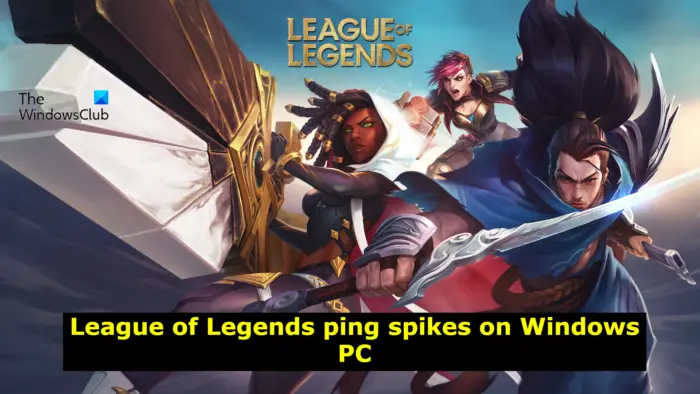 Pics de ping de League of Legends sur PC Windows