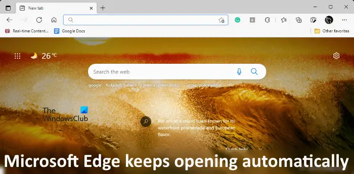 Microsoft Edge keeps opening automatically