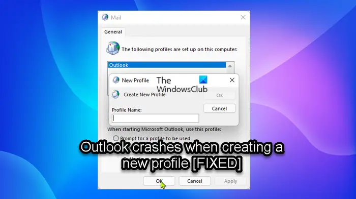 Outlook crashes when a new profile is created