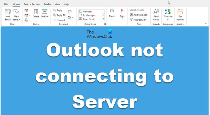 Outlook not connecting to Server