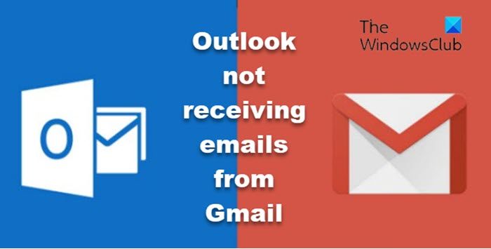 Outlook not receiving emails from Gmail