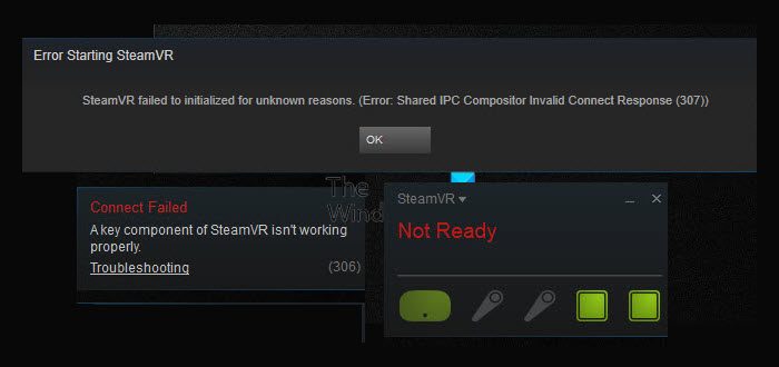 Shared IPC Compositor Invalid Connect Response (307) SteamVR error