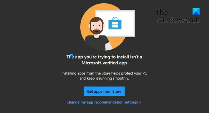The app you’re trying to install isn’t a Microsoft-verified app