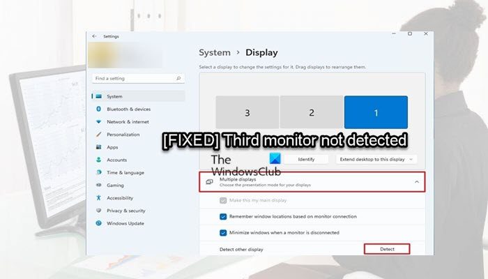 Third monitor not detected in Windows 11