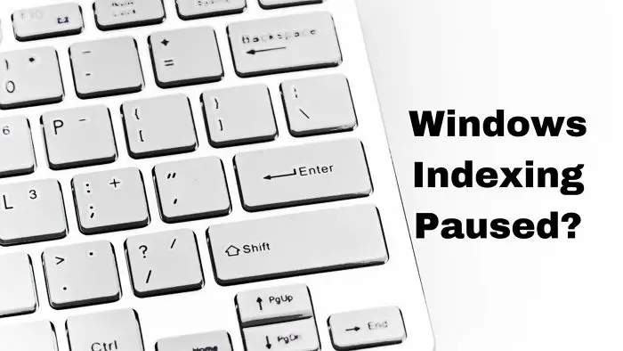 Windows Indexing Paused