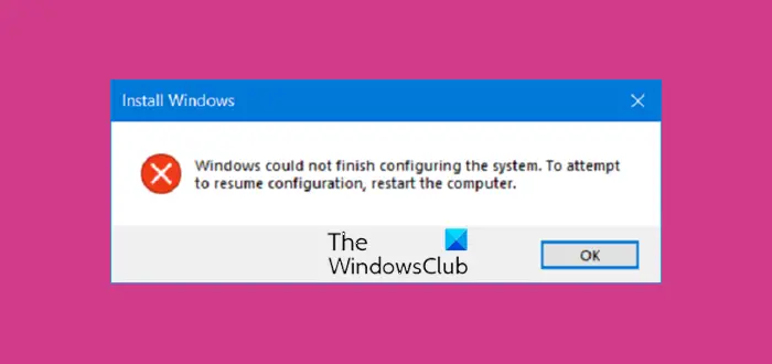 Windows could not finish configuring the system