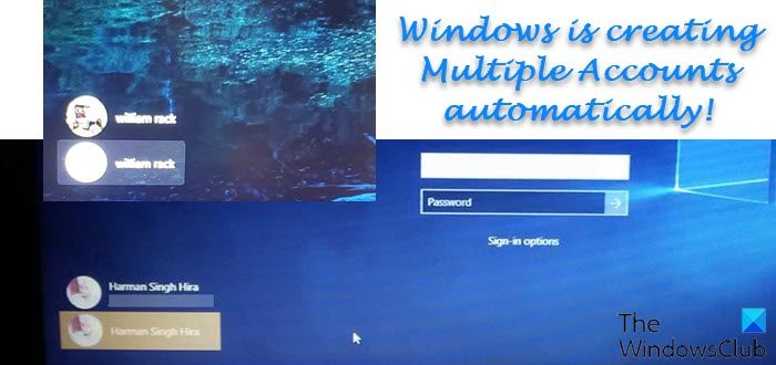 Windows is creating Multiple Accounts automatically