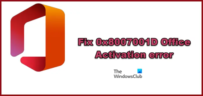 Fix 0x8007001D Office Activation error