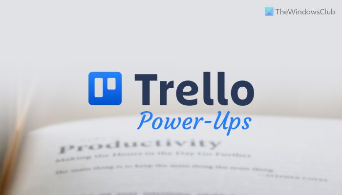 Best Trello Power-Ups to improve productivity 