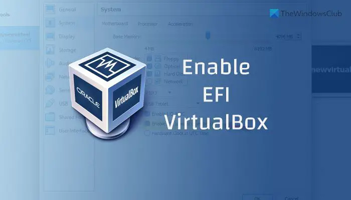 How to enable EFI in VirtualBox virtual machine
