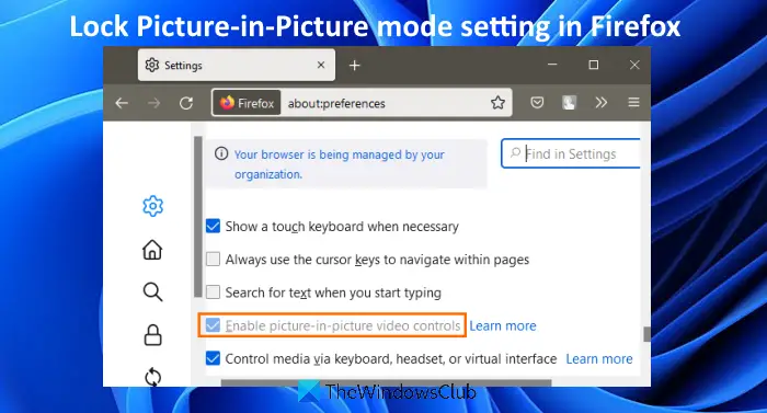 How to disable Picture-in-Picture Mode setting in Firefox using GPEDIT
