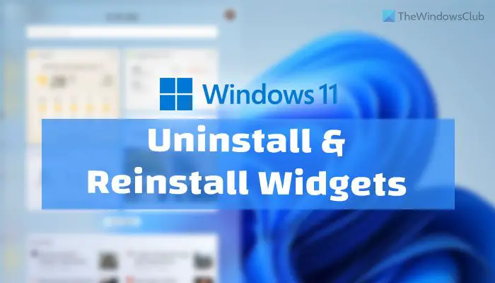 So deinstallieren oder installieren Sie Widgets in Windows 11 neu