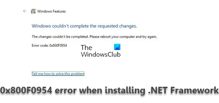 0x800F0954 error when installing .NET Framework
