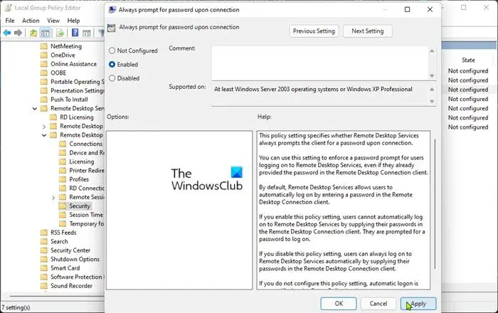 Always Prompt for Password upon Remote Desktop Connection-Local Group Policy Editor