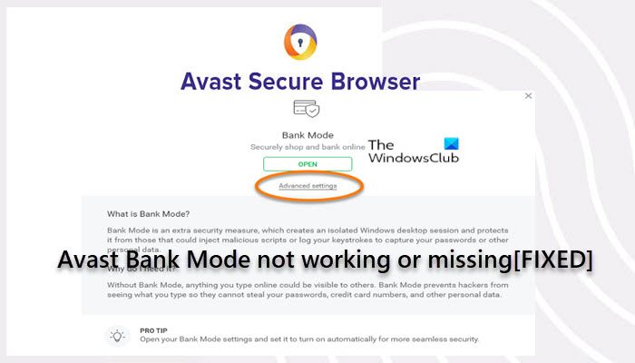 Avast Bank Mode not working or missing