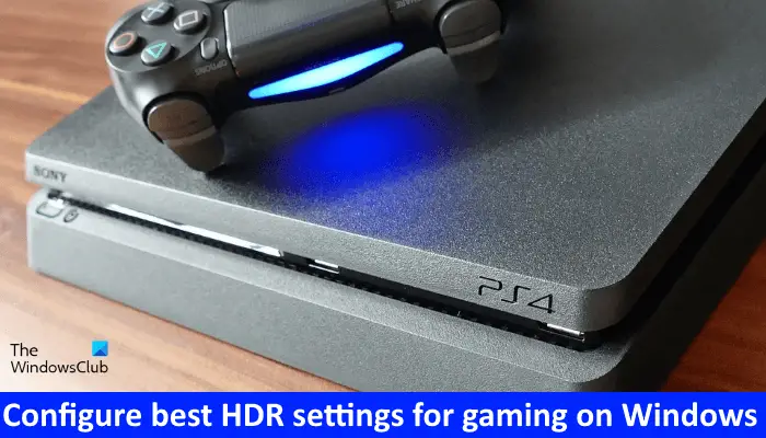 Configure best HDR settings for gaming on Windows