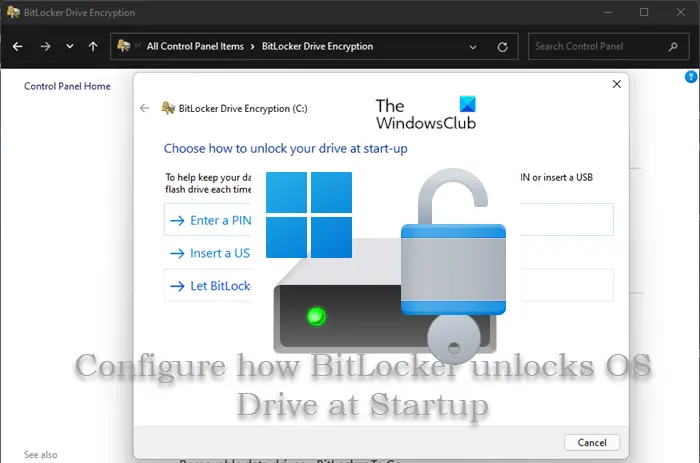 Change how BitLocker unlocks OS Drive at Startup in Windows 11 10 - 27