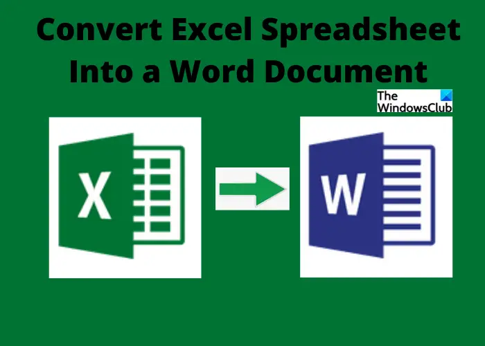 How to convert Excel Spreadsheet Into a Word Document