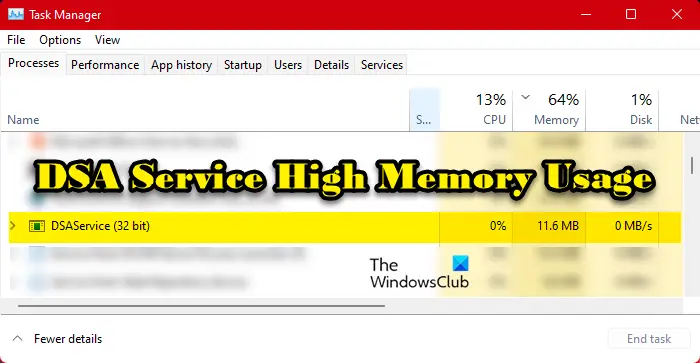 DSA Service High Memory or CPU Usage on Windows 11/10