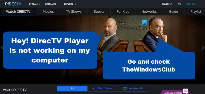 DirecTV player is not working on Windows PC