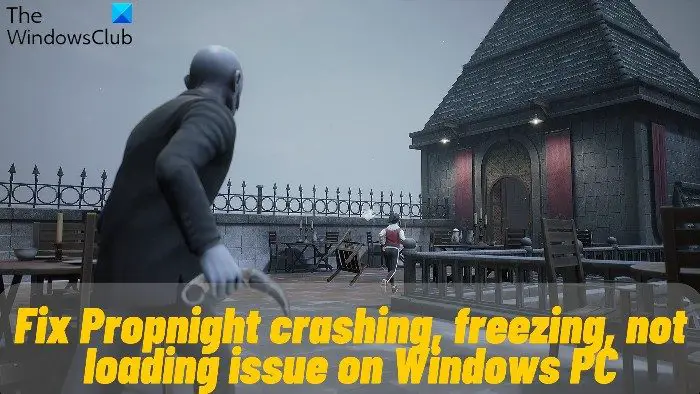 Fix Propnight crashing, freezing, not loading issue on Windows PC
