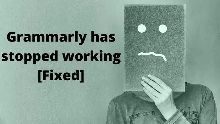 Grammarly has stopped working