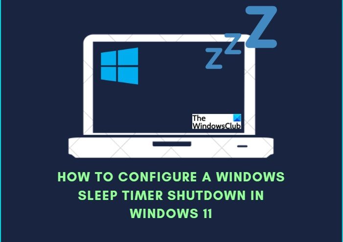 How to set up Windows Sleep Timer Shutdown in Windows 11/10