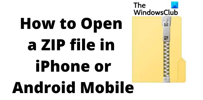 How to open ZIP file in iPhone or Android Mobile