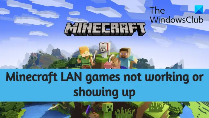 Minecraft LAN games not working or appearing