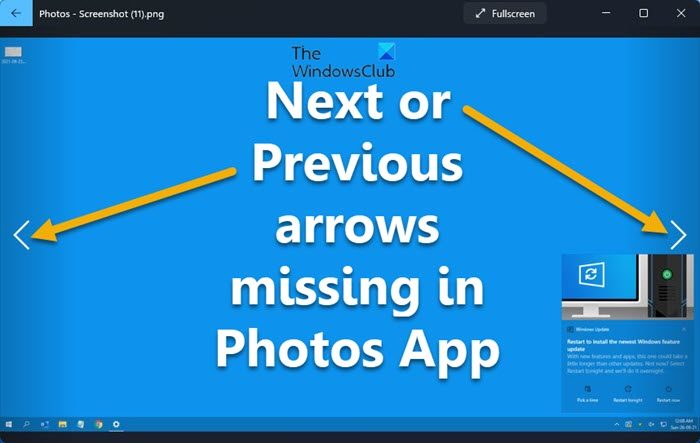 Next or Previous arrows missing in Photos App of Windows 11/10