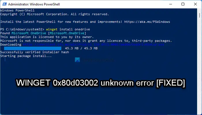 Fix WINGET 0x80d03002 unknown error on Windows 11