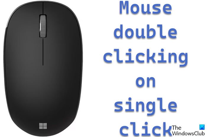 Windows Mouse double clicking on single click