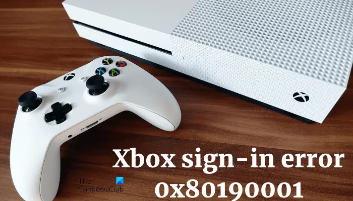 Xbox sign-in error 0x80190001
