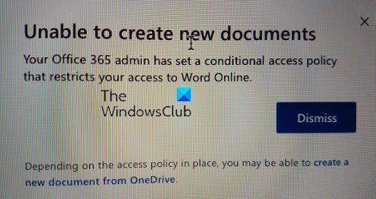 Your Office 365 admin has set a Conditional access policy that restricts your access to Word