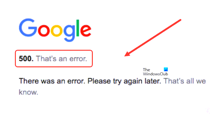 500, That's an error, please try again later Google error