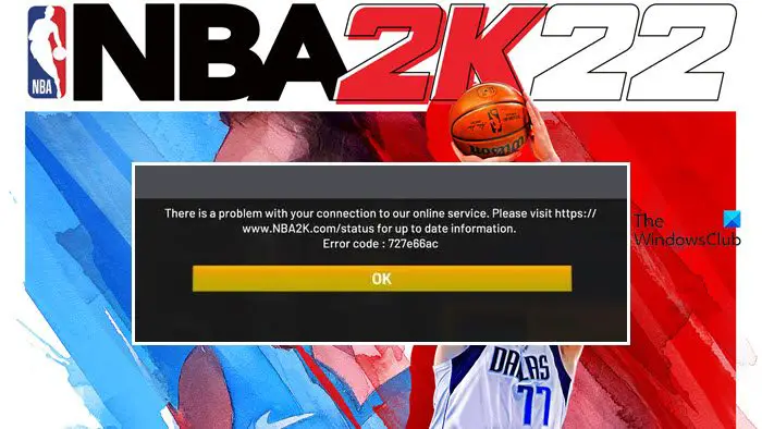 Fix Error Code: 727e66ac on NBA 2k22