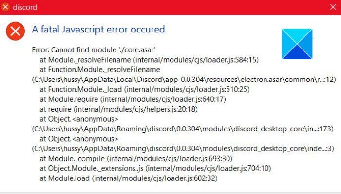 Discord error, A fatal Javascript error occurred Discord error, A fatal Javascript error occurred