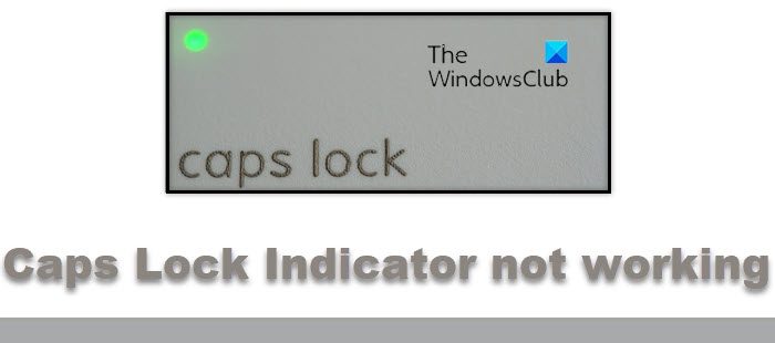 Caps Lock Indicator not working