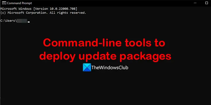 Command-line tools to deploy update packages