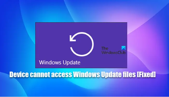 Device cannot access Windows Update files