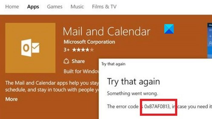 Microsoft Store error 0x87AF0813